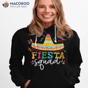 fiesta squad cinco de mayo mexican sombrero group family shirt hoodie 1