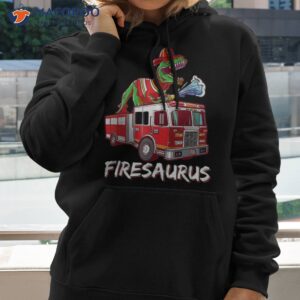 fire fighter saurus firetruck fireman dinosaur t rex shirt hoodie