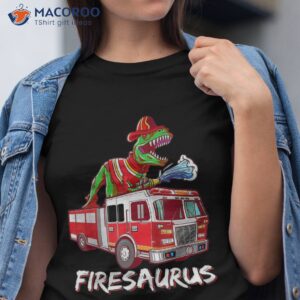 Fire Fighter Saurus Firetruck Fireman Dinosaur T Rex Shirt