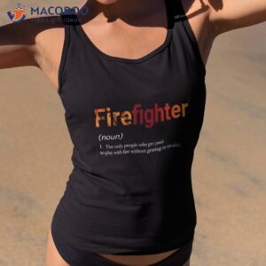 firefighter profession funny description with orange flames shirt tank top 2