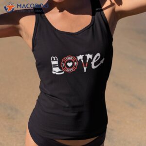 firefighter shirt love tee gift tank top 2