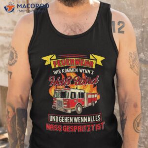 fireman saying fire engine funny brigade shirt tank top