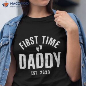 first time daddy est 2023 happy fathers day gift shirt tshirt