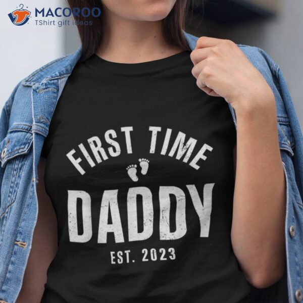 First Time Daddy Est 2023 Happy Fathers Day Gift Shirt