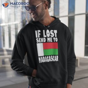 Flag Design If Lost Send Me To Madagas Madagascar Shirt