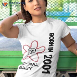 flower eyes born in 2001 millennial baby shirt tshirt 1