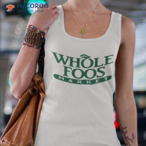 foos gone wild whole foos market shirt tank top 4