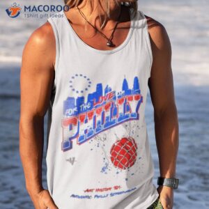 For The Love Of Philly Art History Sixers Shirt 3 for the love of philly art history sixers shirt tank top