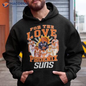 for the love of phoenix suns basketball signatures shirt hoodie