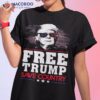 Free Donald Trump Save Country Premium Shirt