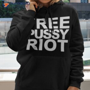 Free Pussy Rioshirt 2 free pussy riot shirt hoodie 2