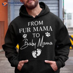 From Fur Mama To Baby Dog Cat Owner New Mom Pregnant Shirt