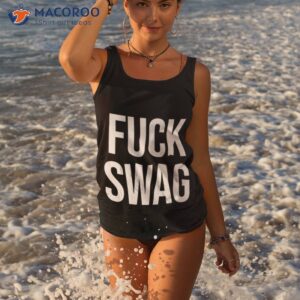 fuck swag shirt tank top