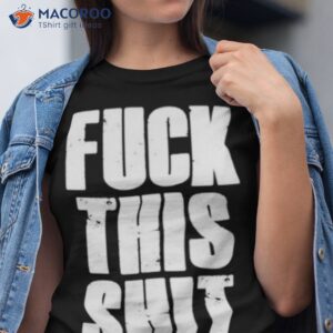 fuck this shit super humman shirt tshirt