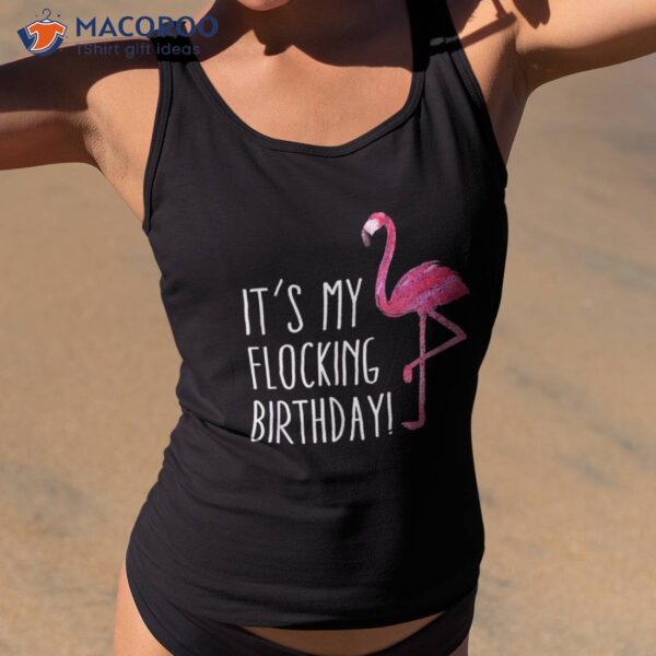 Funny Birthday Pink Watercolor Flamingo Tee Shirt