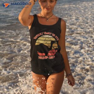 funny camel hump day shirt tank top