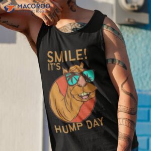 funny camel smile hump day shirt tank top 1
