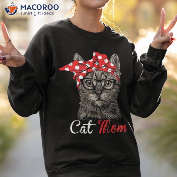 Funny Cat Mom Shirt For Lovers-mothers Day Gift