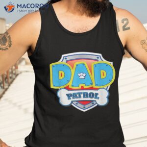 funny dad patrol dog gift birthday party shirt tank top 3