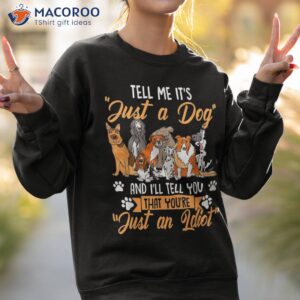 funny dog motif with saying shirt sweatshirt 2