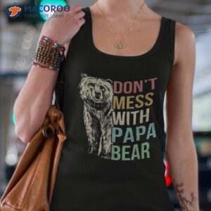 funny don t mess with papa bear father s day shirt tank top 4