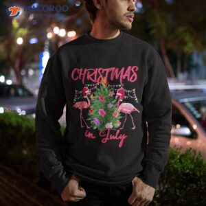 funny flamingo tropical christmas the in july shirt sweatshirt