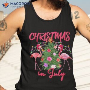 funny flamingo tropical christmas the in july shirt tank top 3