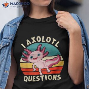 Funny I Axolotl Questions Retro Vintage Lovers Kids Shirt