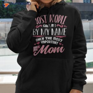 Funny Mothers Day Shirt For Mom Best Mother