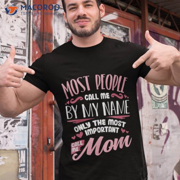 Funny Mothers Day Shirt For Mom Best Mother