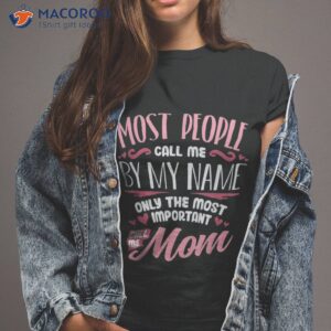 Funny Mothers Day Shirt For Mom Best Mother