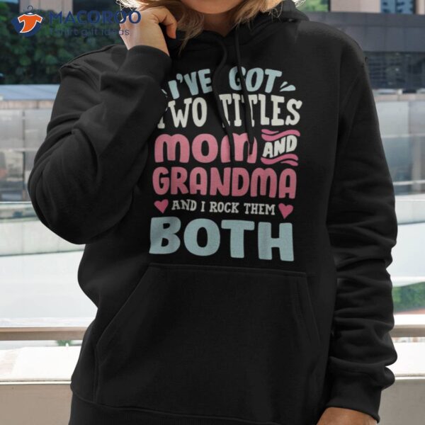 Funny Mothers Day Shirt Grandma Grandmother