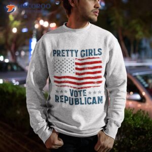 funny patriotic pretty girls vote republican us flag shirt sweatshirt