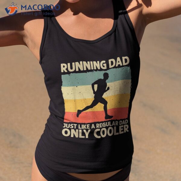 Funny Running For Dad Marathon Runner Coach Marathoner Shirt