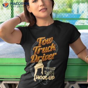 funny tow truck driver trucking operator trucker shirt tshirt 1