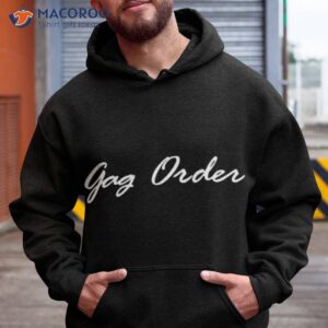 gag order shirt hoodie