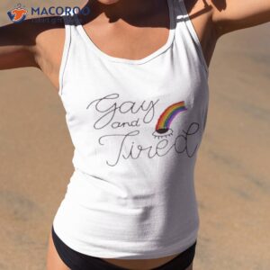 gay and tired shirt tank top 2