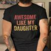 Gifts Men Funny Fathers Day Dad T-Shirt, Unique Gift Ideas For Dad