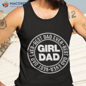 girl dad best ever for s vintage proud father of shirt tank top 3