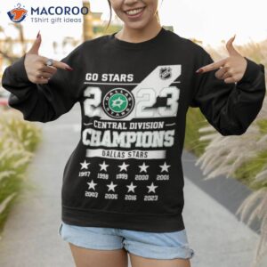 go stars nhl champion 2023 central division dallas stars shirt sweatshirt