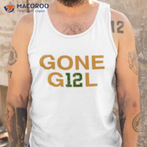 gone g12l shirt tank top