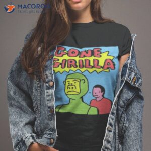 Gone Gorilla Shirt