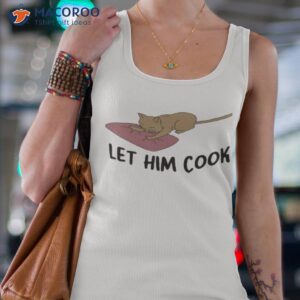 gotfunny store let him cook shirt tank top 4