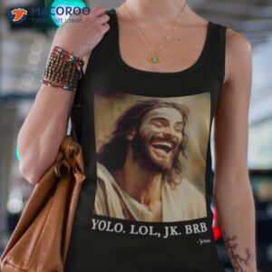 Graphic Yolo Jk Brb Jesus Shirt 2 graphic yolo jk brb jesus shirt tank top 4
