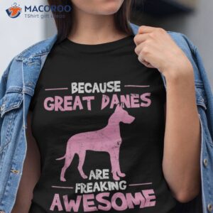 Great Dane Dog Awesome Shirt