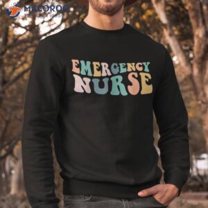 groovy er nurse emergency room school nursing shirt sweatshirt