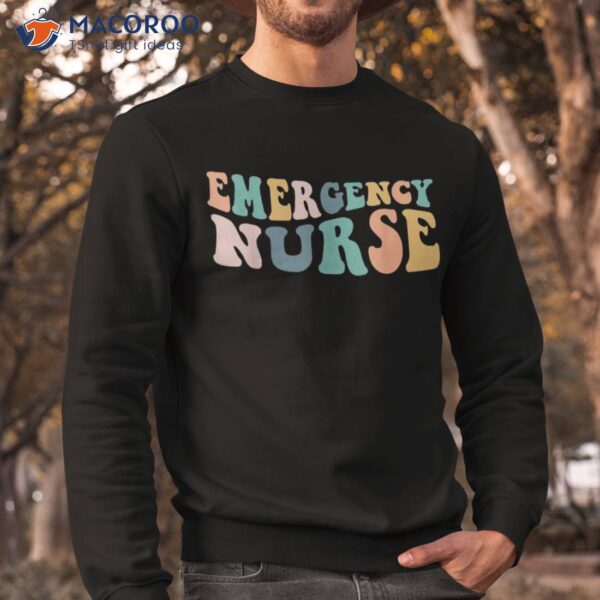 Groovy Er Nurse Emergency Room School Nursing Shirt