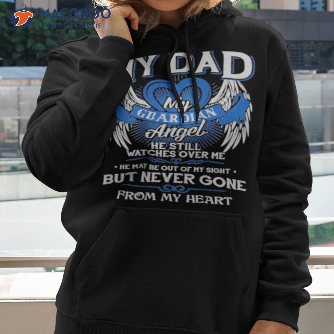 My dad is online my guardian angel hoodie