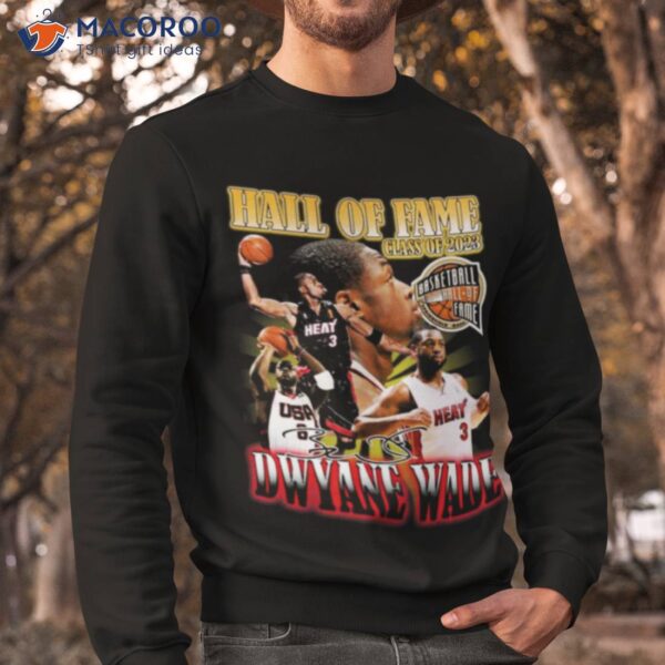 Hall Of Fame Class Of 2023 Basketball Dwyane Wade Signature Shirt