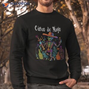 happy cinco de mayo t shirt sweatshirt